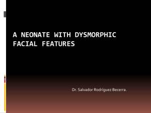 A Neonate With Dysmorphic Facial Features