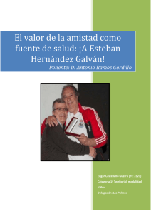 El valor de la amistad como fuente de salud: ¡A Esteban Hernández