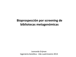 Bioprospección por screening de bibliotecas metagenómicas