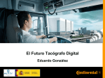 EL FUTURO DEL TACÓGRAFO DIGITAL. Eduardo González.