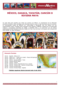 México, Oaxaca, Yucatán y Cancún o Riviera Maya