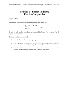 Imaginemos que una firma actúa en un mercado perfectamente