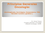 Principios generales oncologia: carcinogénesis, carcinógeno