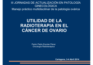 Utilidad de la radioterapia en la patolog&iacute;a ov&aacute;rica