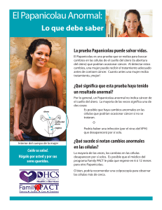 Anormal prueba de Papanicolaou? Lo que debe saber.