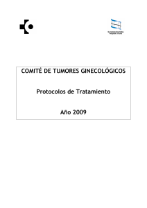 COMITÉ DE TUMORES GINECOLÓGICOS Protocolos de