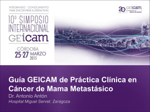 Guía GEICAM de Práctica Clínica en Cáncer de Mama Metastásico