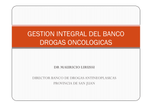 GESTION INTEGRAL DEL BANCO DROGAS ONCOLOGICAS