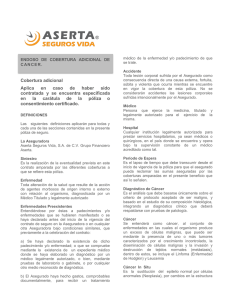 Cobertura adicional Aplica en caso de haber sido contratada y se