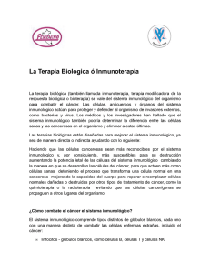 La Terapia Biologica &oacute; Inmunoterapia