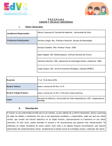 P R O G R A M A CÁNCER Y CÉLULAS CANCEROSAS I. Datos