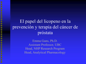 El papel del licopeno en la prevenci&oacute;n y terapia del c&aacute;ncer de pr&oacute;stata