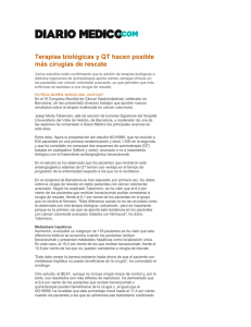 Terapias biol&oacute;gicas y QT hacen posible m&aacute;s cirug&iacute;as de rescate