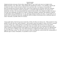 Algunas personas creen que el tener cáncer significa