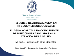 M. en C. Rubén De la Cruz González EL AGUA HOSPITALARIA