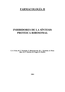 Inhibidores de la sintesis proteica ribosomal