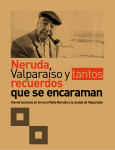 Neruda, Valparaíso y tantos recuerdos que seencaraman