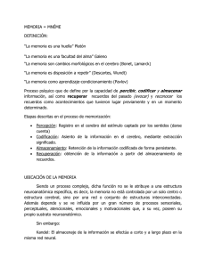 MEMORIA = MNÉME DEFINICIÓN: “La memoria es una huella