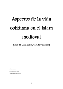 Aspectos de la vida cotidiana en el Islam medieval (Parte II)