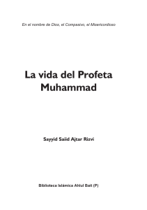 La vida del Profeta Muhammad - Biblioteca Islámica Ahlul Bait (P).