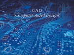 CAD (Computer Aided Design)