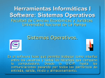 Herramientas Informáticas I Software: Sistemas Operativos