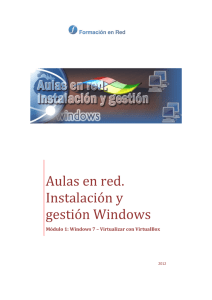 Aulas en red. Instalación en gestión Windows Virtualización