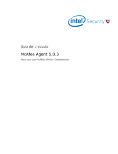McAfee Agent 5.0.3 Guía del producto Para uso con McAfee ePolicy