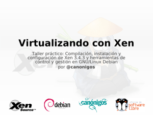 Virtualizando con Xen
