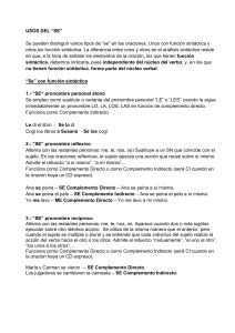 USOS DEL “SE” Se pueden distinguir varios tipos de “se” en las