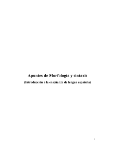 Apuntes de morfología y sintaxis del español de la