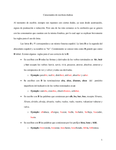 Consonantes de escritura dudosa Al momento de escribir, siempre