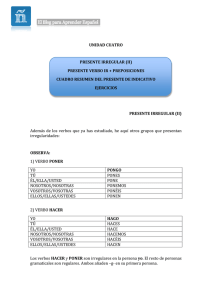 UNIDAD CUATRO PRESENTE IRREGULAR (II) PRESENTE