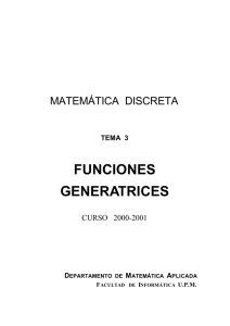 FUNCIONES GENERATRICES - Departamento de Matemática