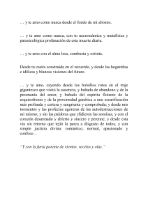 y te amo como nunca desde el fondo de mi abismo.