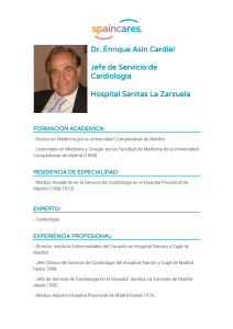Dr. Enrique Asín Cardiel Jefe de Servicio de Cardiología Hospital