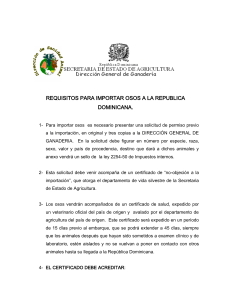REQUISITOS PARA IMPORTAR OSO A LA REPUBLICA