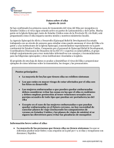 Datos sobre el zika Agosto de 2016 Se han confirmado los primeros