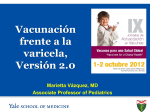 Vacunación frente a la varicela, versión 2.0. Dra. Marietta Vazquez