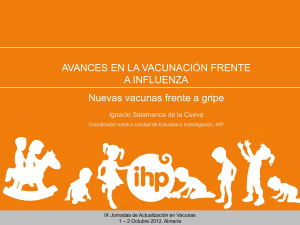 Nuevas vacunas frente a la gripe. Dr. Ignacio Salamanca de la