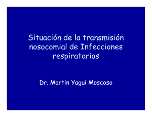 Situación transmisión nosocomial inf. resp.