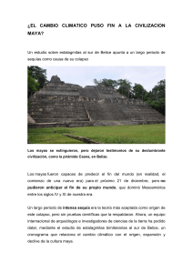 ¿EL CAMBIO CLIMATICO PUSO FIN A LA CIVILIZACION MAYA?