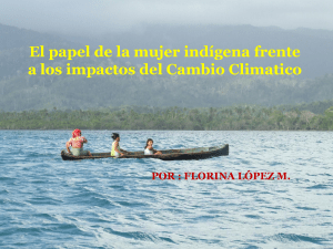El papel de la mujer ind&iacute;gena frente a los impactos
