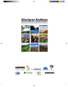 Glaciares Andinos Recursos Hídricos y Cambio Climático: Desafíos