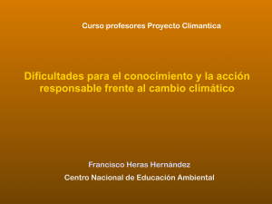 Dificultades para el conocimiento y la acción responsable frente al