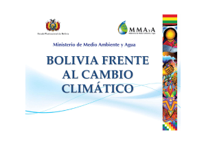 BOLIVIA FRENTE AL CAMBIO CLIM&Aacute;TICO