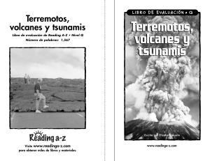 Terremotos, volcanes y tsunamis Terremotos, volcanes y tsunamis