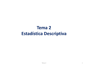 Tema 2: Estadística Descriptiva.