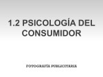 1.2 PSICOLOGÍA DEL CONSUMIDOR