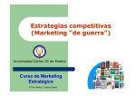 Estrategias competitivas (Marketing “de guerra”)